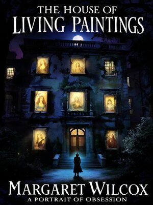 cover image of The House of Living Paintings